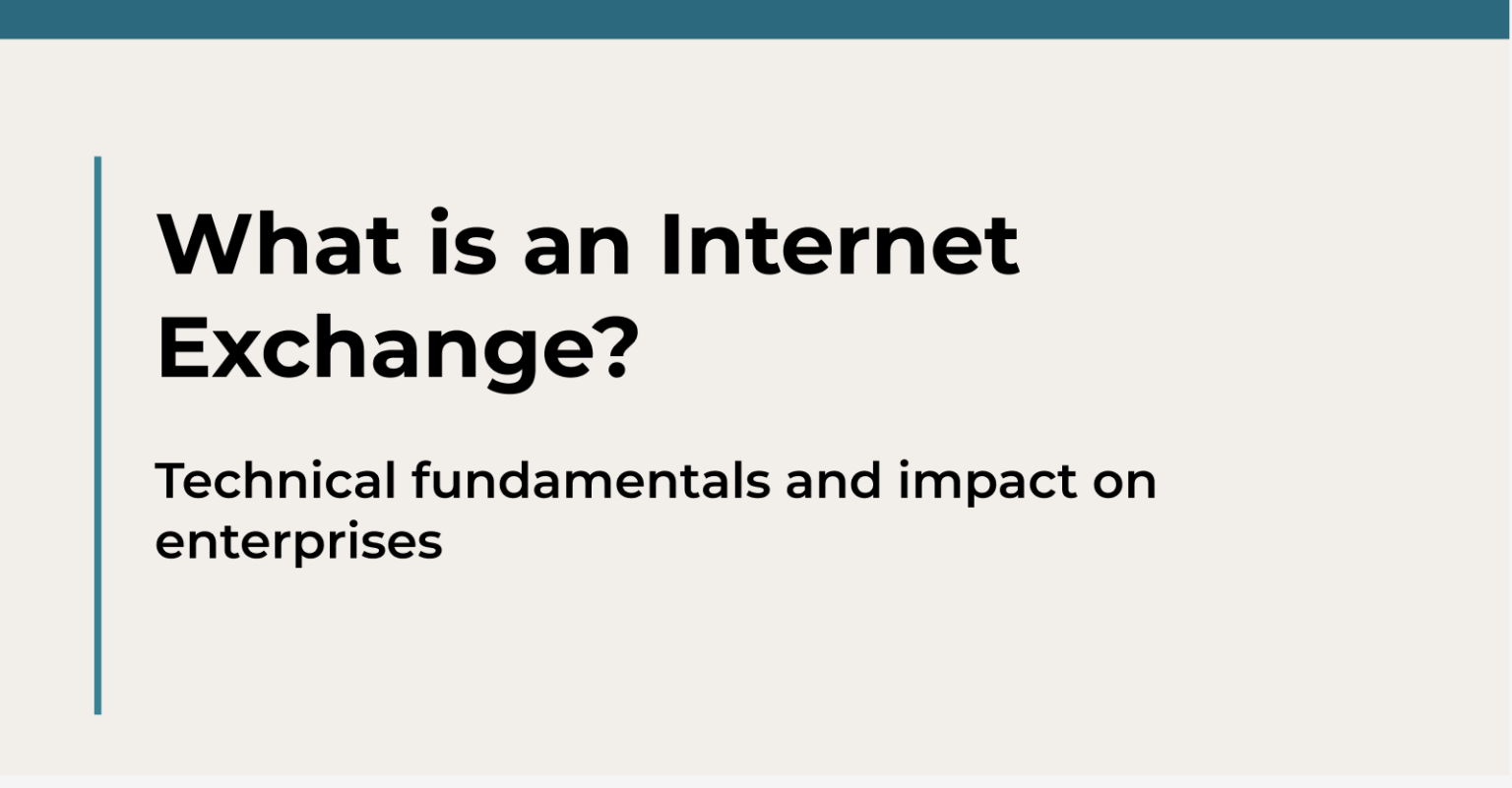 What is an Internet Exchange (IX)?